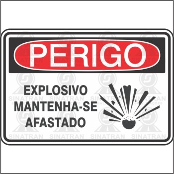 Perigo - Explosivo mantenha-se afastado